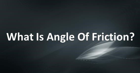 What Is Angle Of Friction
